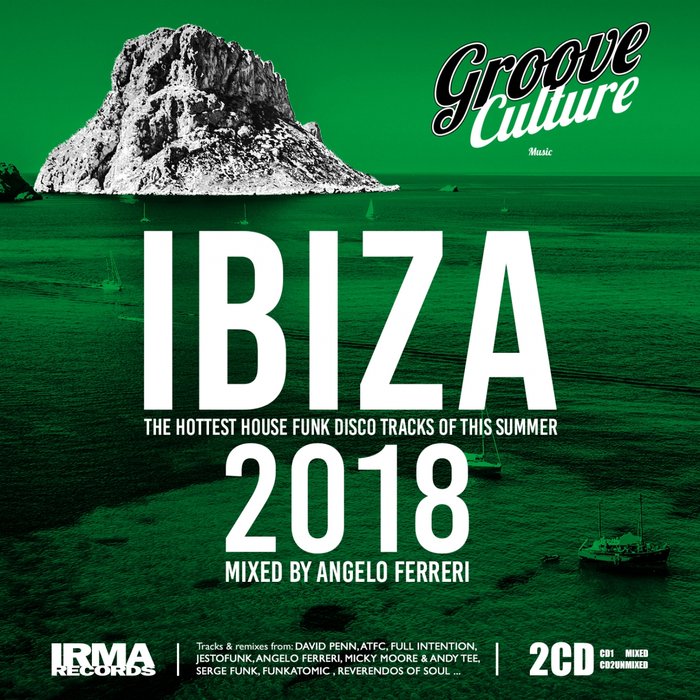 VA – Groove Culture IBIZA 2018 (Mixed by Angelo Ferreri)