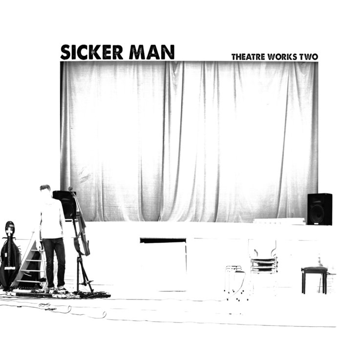 Sicker Man – Theater Works Two
