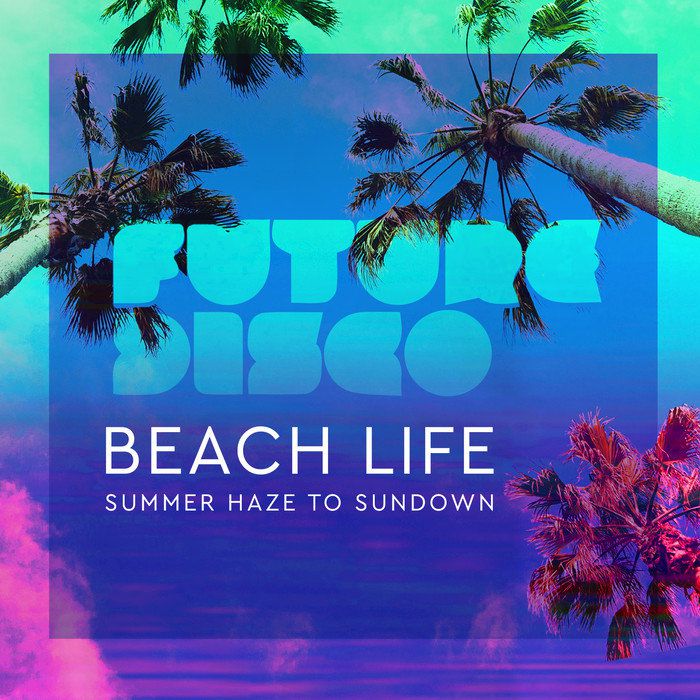 VA – Future Disco: Beach Life 2.0