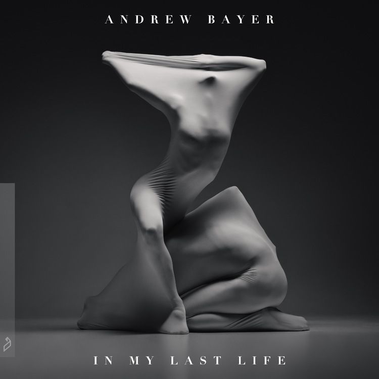 Andrew Bayer – In My Last Life