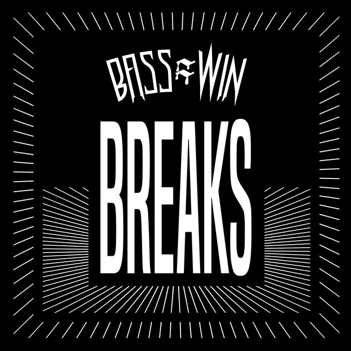 VA – Bass = Win Breaks