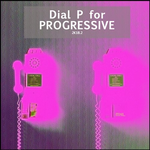 VA – Dial P For Progressive 2K18.2