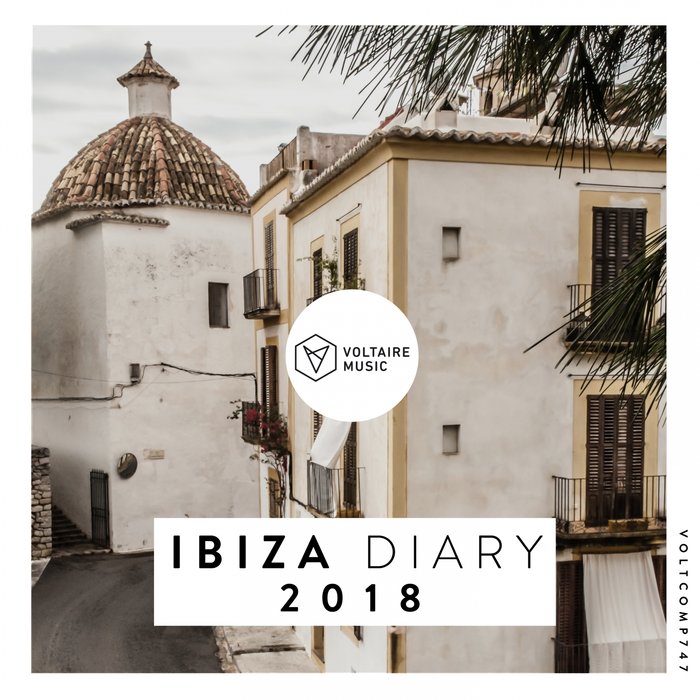 VA – Voltaire Music pres. The Ibiza Diary 2018