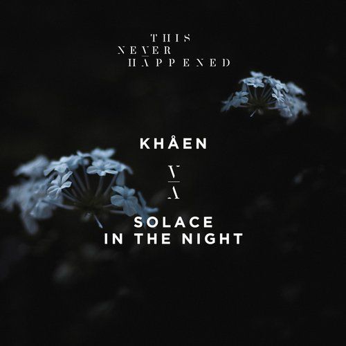 Khåen – Solace in the Night