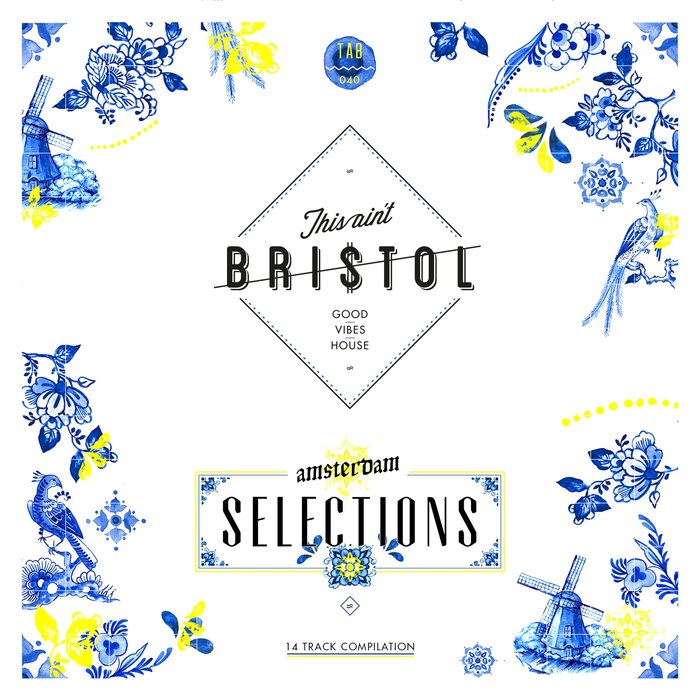 VA – This Ain’t Bristol: Amsterdam Selections