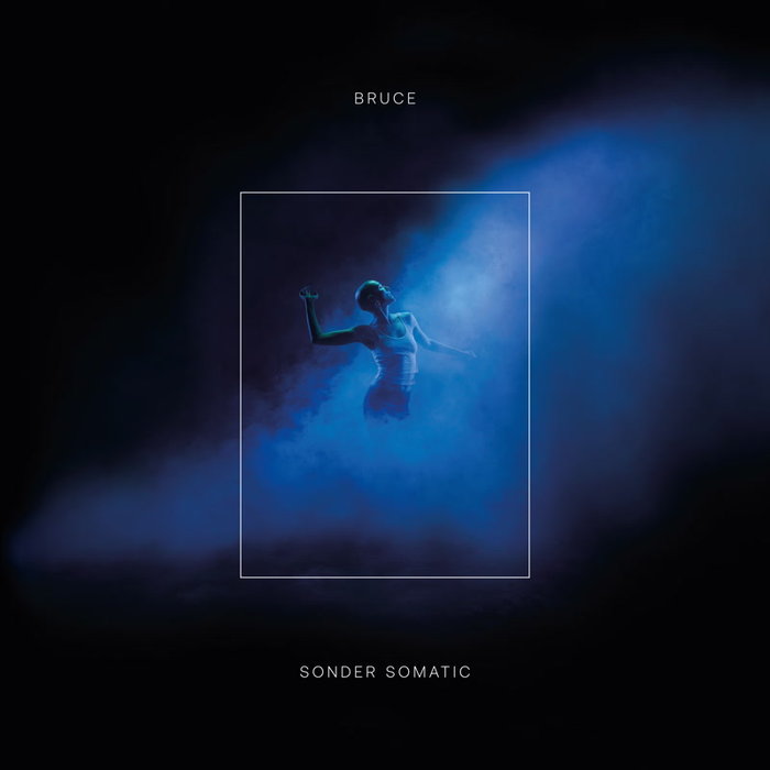 Bruce – Sonder Somatic