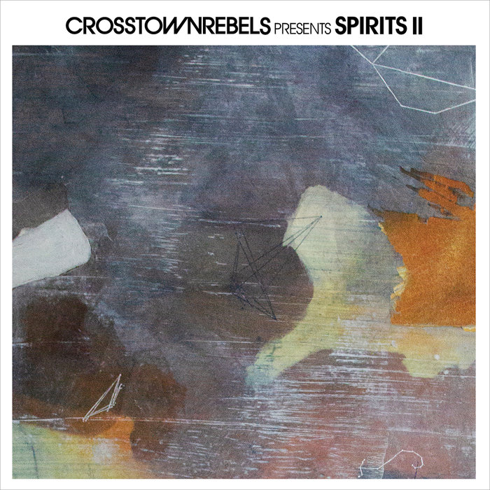 VA – Crosstown Rebels present SPIRITS II