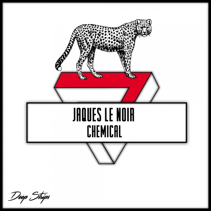 Jaques Le Noir – Chemical