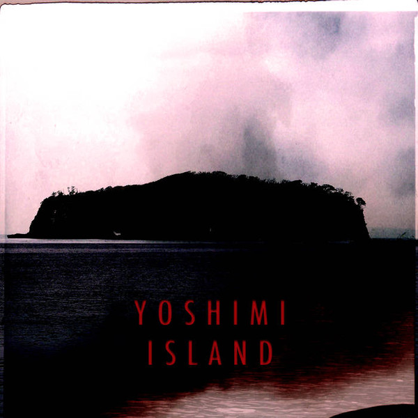 Yoshimi ‎- Island