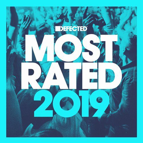 VA – Defected Presents Most Rated 2019