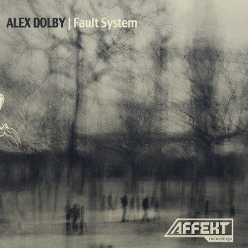 Alex Dolby – Fault System
