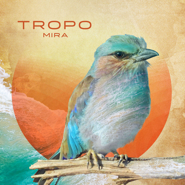 Tropo – Mira