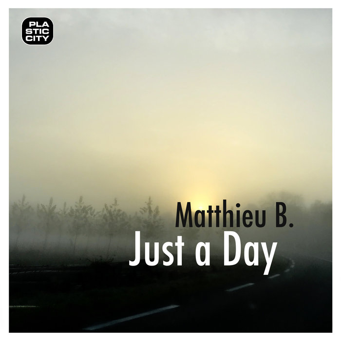 Matthieu B. – Just a Day