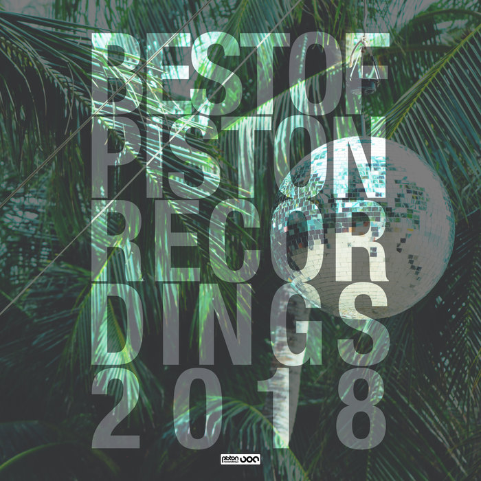 VA – Best Of Piston Recordings 2018