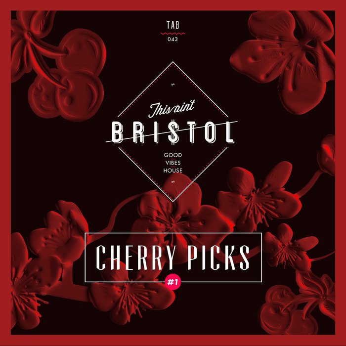 VA – This Ain’t Bristol – Cherry Picks #1