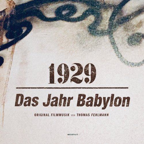 Thomas Fehlmann – 1929 – Das Jahr Babylon