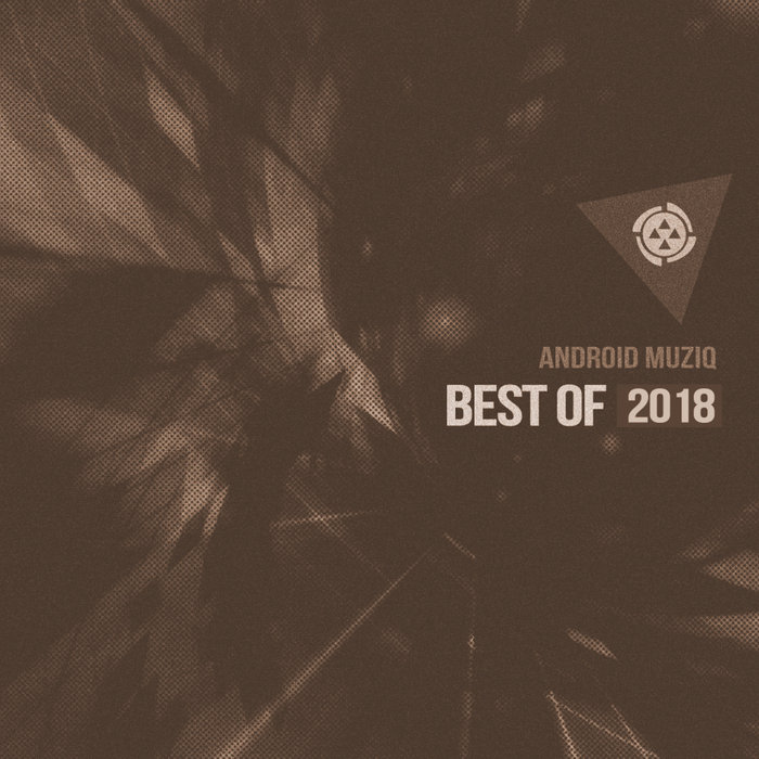 VA – Android Muziq (Best of 2018)