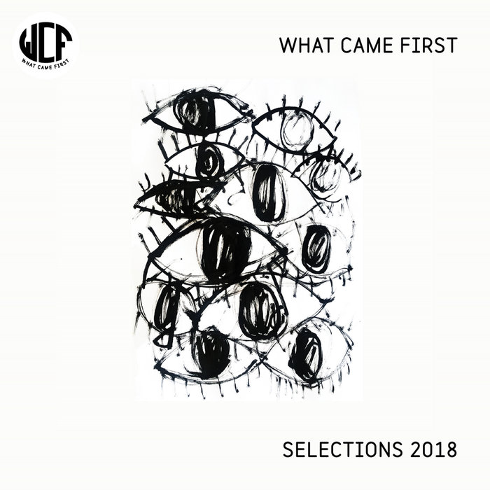 VA – What Came First: Selections 2018