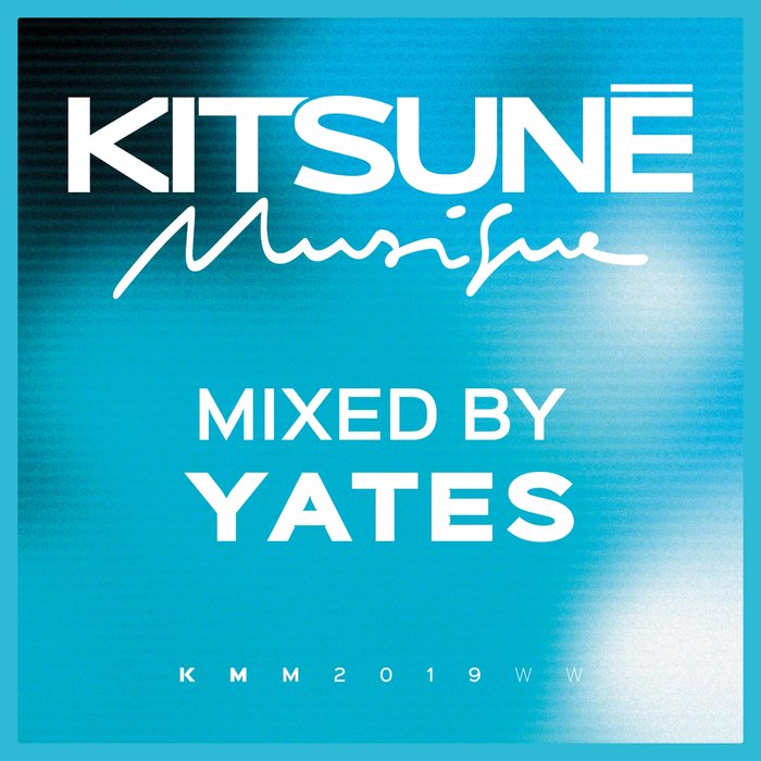 Yates – Kitsuné Musique