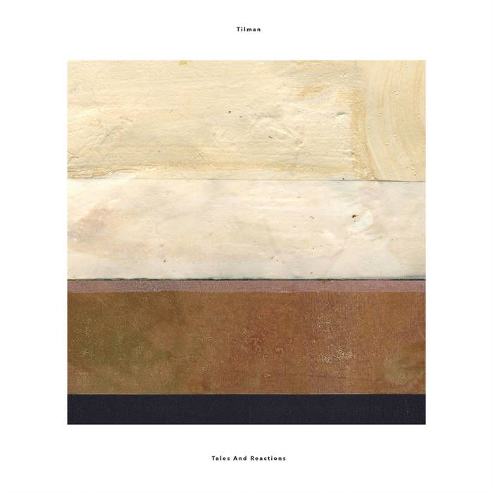 Tilman – Tales and Reactions