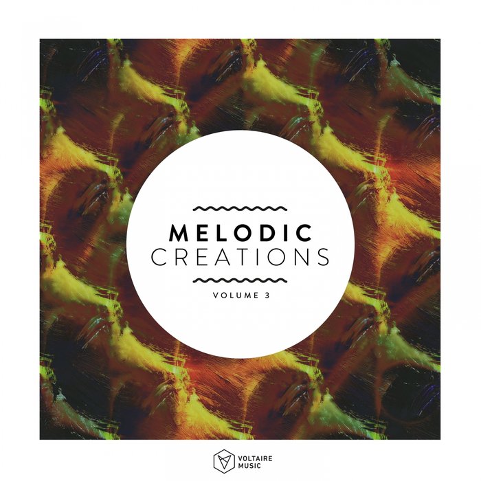 VA – Melodic Creations, Vol. 3