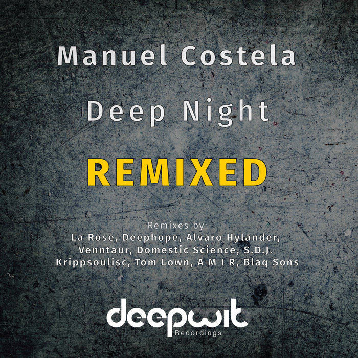 Manuel Costela – Deep Night Remixed