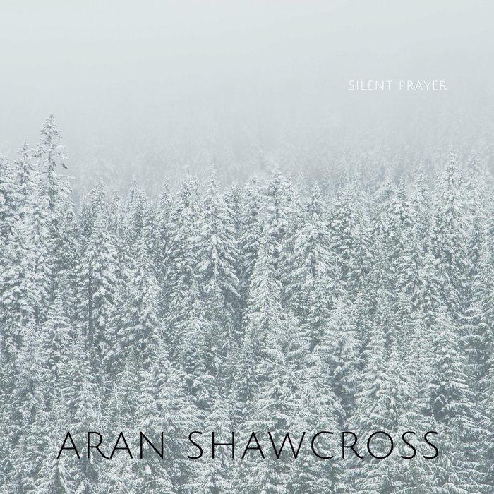 ARAN SHAWCROSS – Silent Prayer