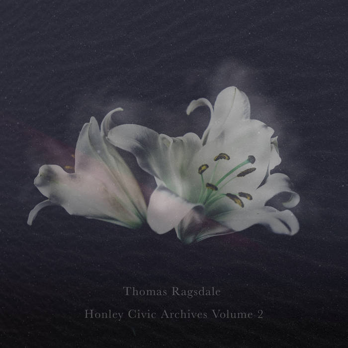 Thomas Ragsdale – Honley Civic Archives, Vol. 2