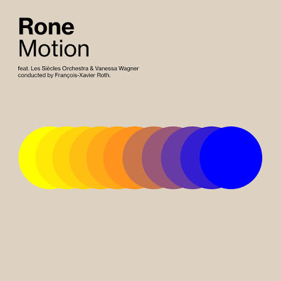 Rone – Motion (feat. Les Siecles, Francois-Xavier Roth, Vanessa Wagner) & Vanessa Wagner