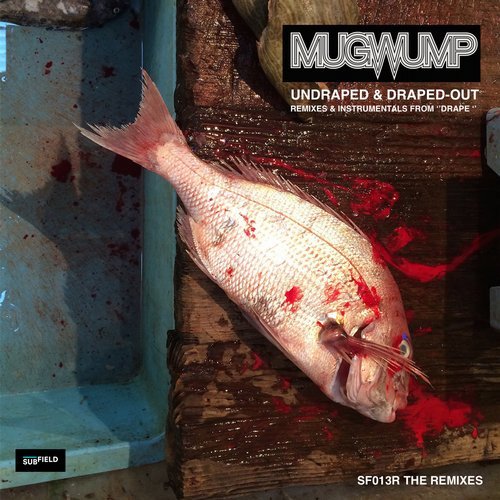 Mugwump – Undraped and Draped-Out (Remixes)