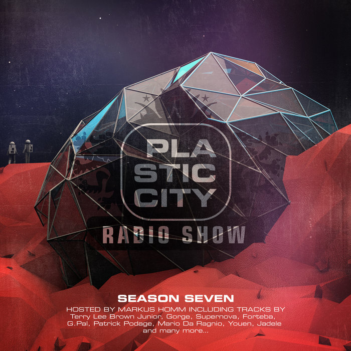 VA – Plastic City Radio Show Season Seven (Hosted by Markus Homm)