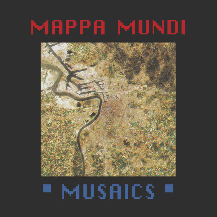 Mappa Mundi – Musaics LP