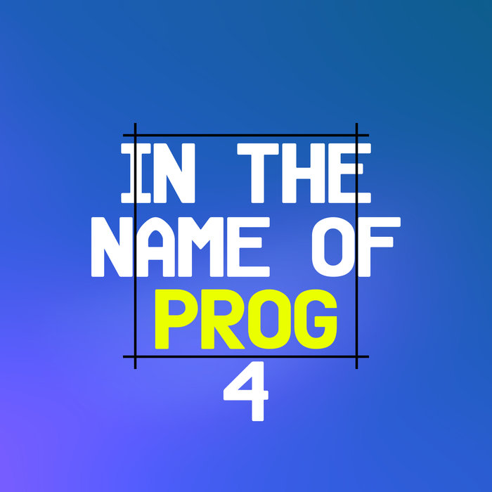 VA – In The Name of Prog 4