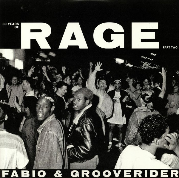 Fabio & Grooverider – 30 Years Of Rage Part 2