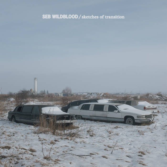 Seb Wildblood – sketches of transition