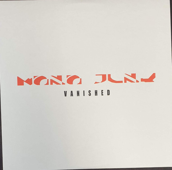Mono Junk – Vanished