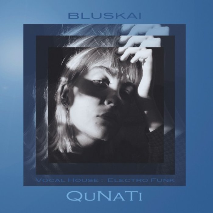 QuNaTi – Bluskai