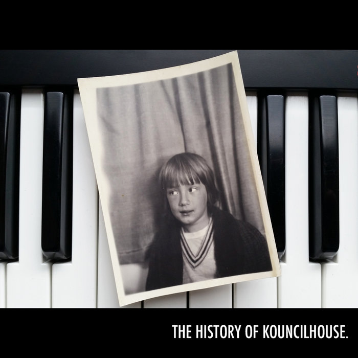 Kouncilhouse – The History Of Kouncilhouse