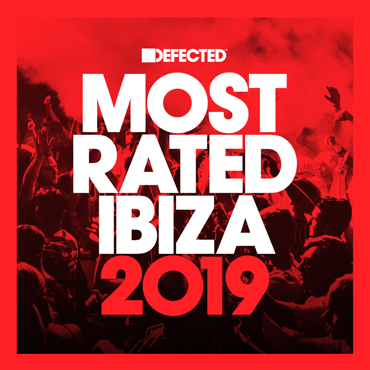 VA – Defected Presents Most Rated Ibiza 2019