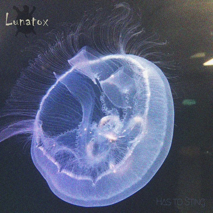 Lunatox – Has To Sting