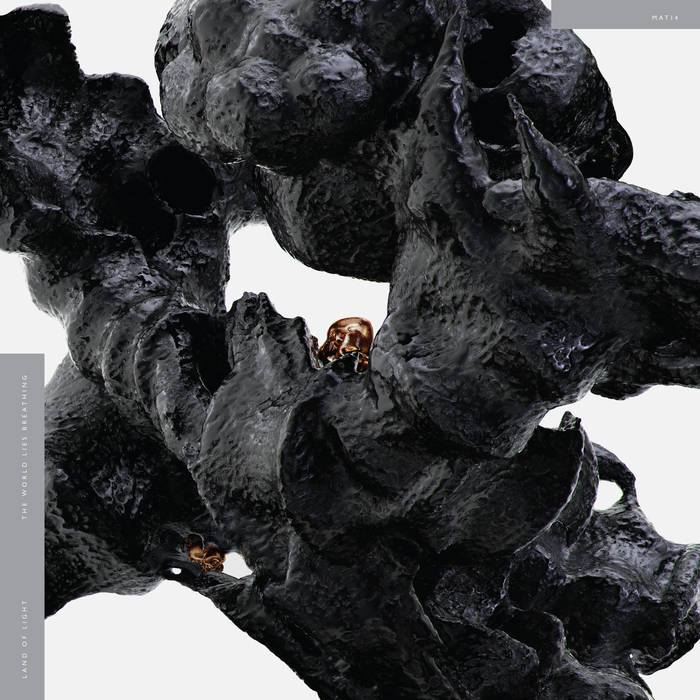 Land of Light – The World Lies Breathing