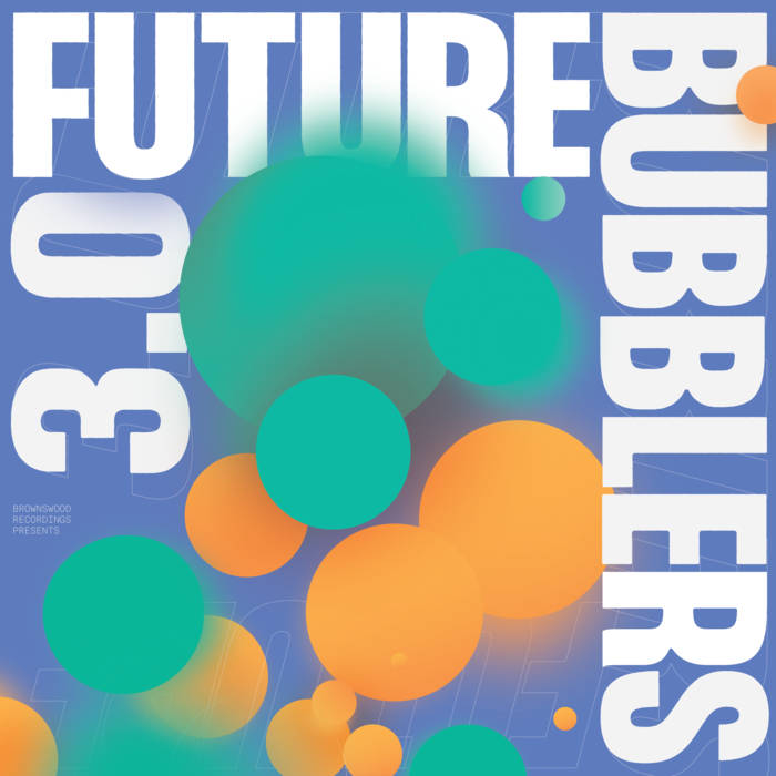 VA – Future Bubblers 3.0