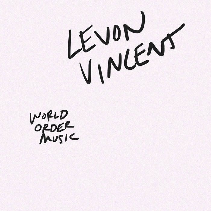 Levon Vincent – World Order Music