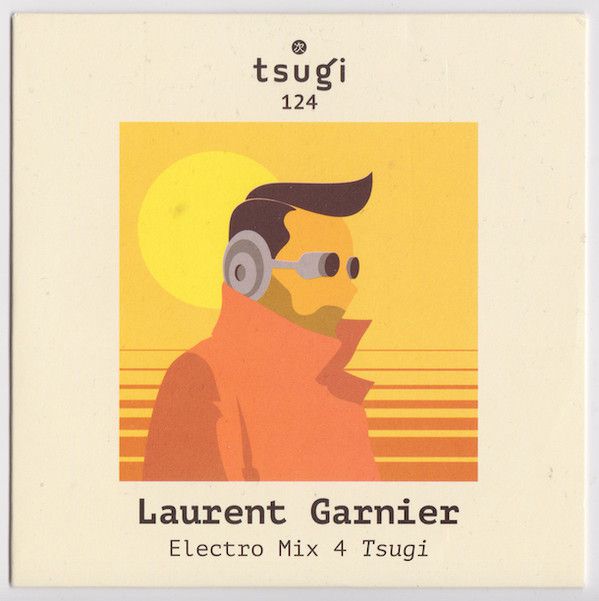 Laurent Garnier ‎– Electro Mix 4 Tsugi