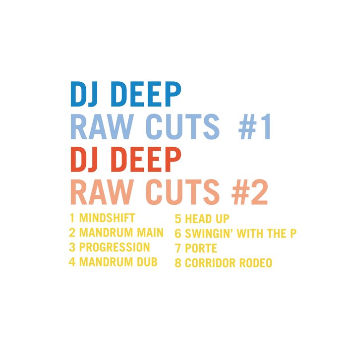 DJ Deep – DJ Deep Raw Cuts, Vols.1 & 2
