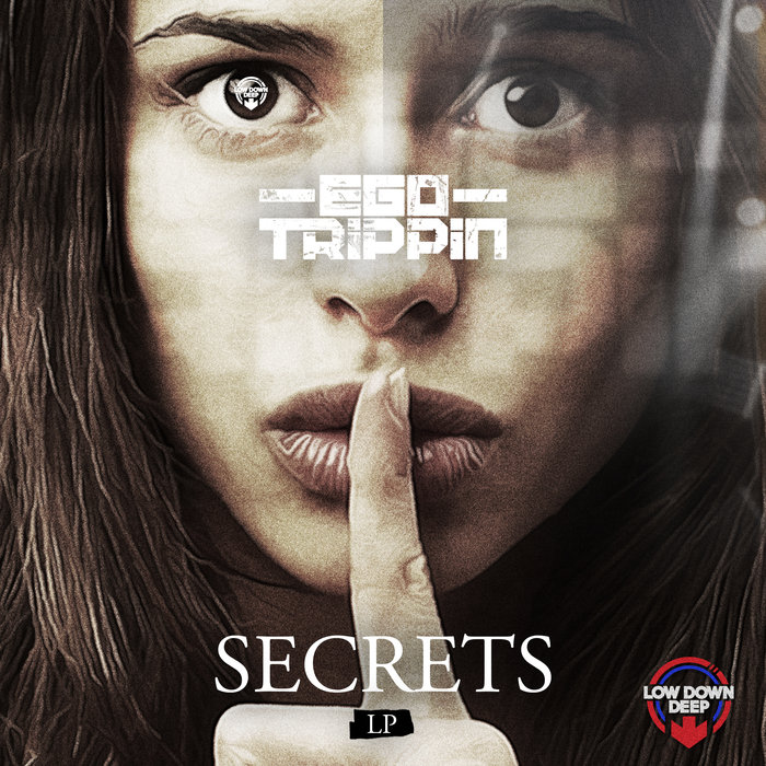 Ego Trippin – Secrets LP