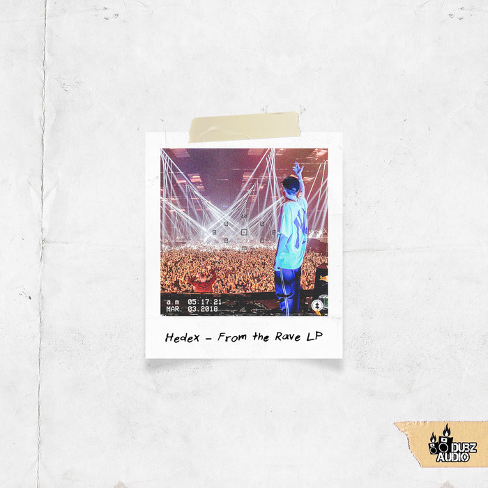 Hedex – From The Rave