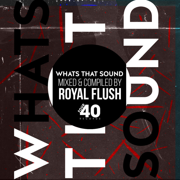 Royal Flush – What’s That Sound