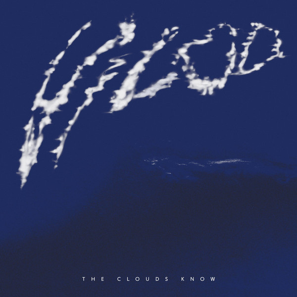 Vilod – The Clouds Know
