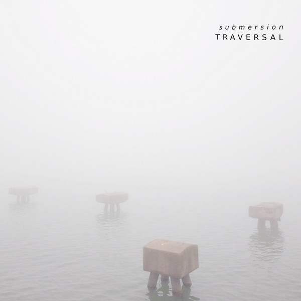 Submersion ‎– Traversal